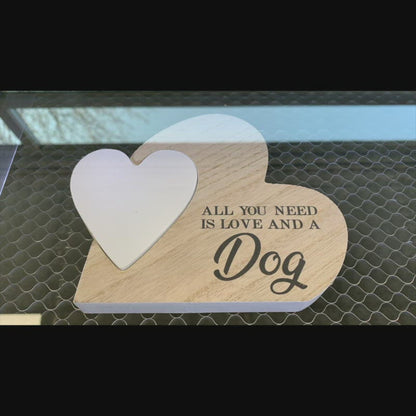 Personalised Engraved All You Need Is Love And A Dog Plaque