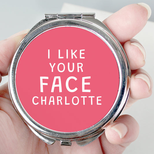Personalised "I Like Your Face" Compact Mirror