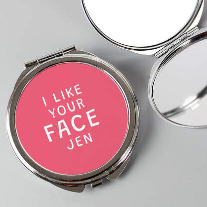 Personalised "I Like Your Face" Compact Mirror